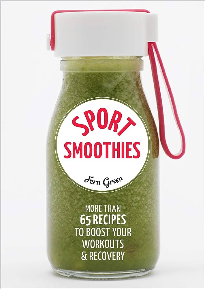 Super Smoothies: 61 Recipes and 12 Detox Plans